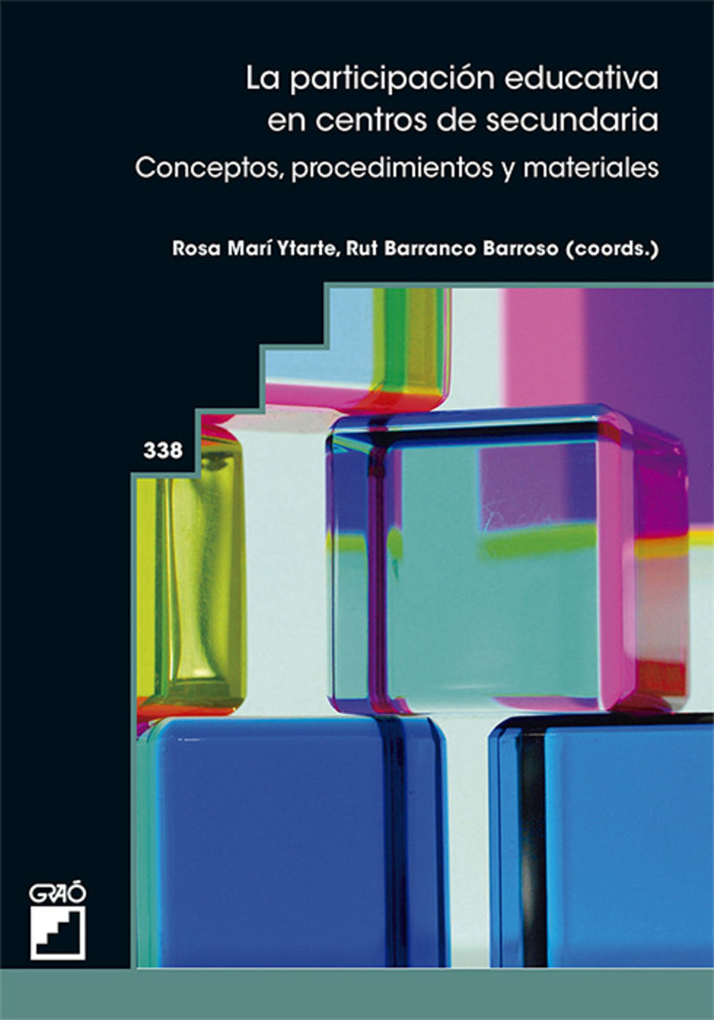 la participacion educativa en centros de secundaria - conceptos, procedimientos y materiales - Rosa Mari Ytarte (coord. ) / Rut Barranco Barroso (coord. )