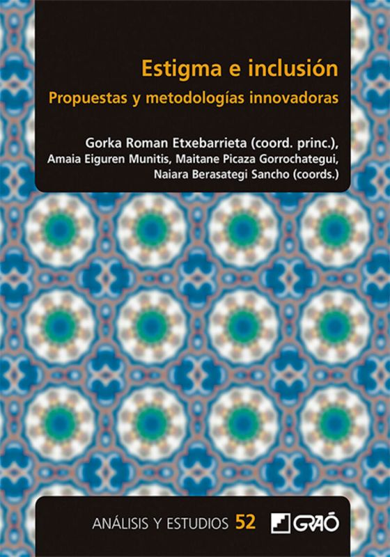 estigma e inclusion - propuestas y metodologias innovadoras - Aitor Alonso Calle / [ET AL. ]