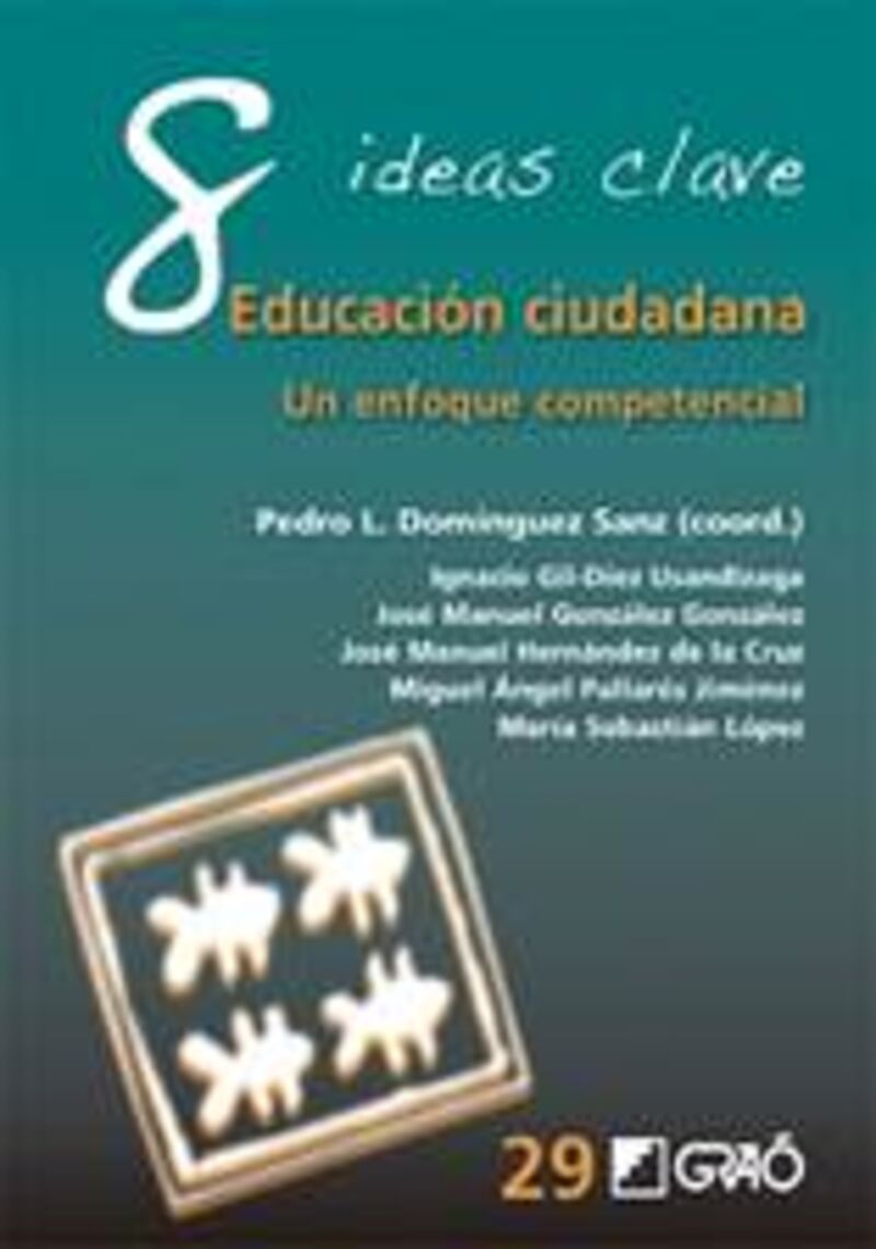 8 ideas clave. educacion ciudadana - un enfoque competencial - Pedro Luis Dominguez Sanz (coord. )