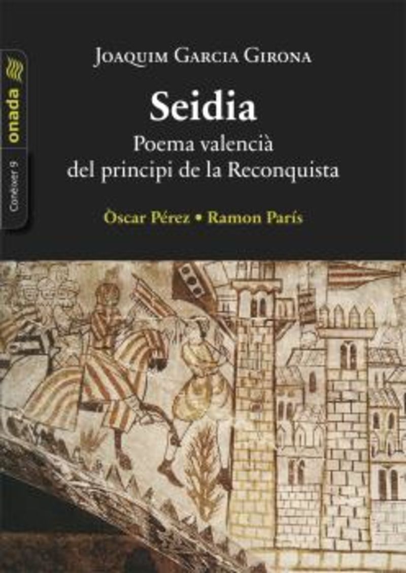 seidia - poema valencia del principi de la reconquista - Joaquim Garcia Girona
