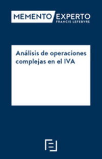 memento experto analisis de operaciones complejas en el iva - Aa. Vv.