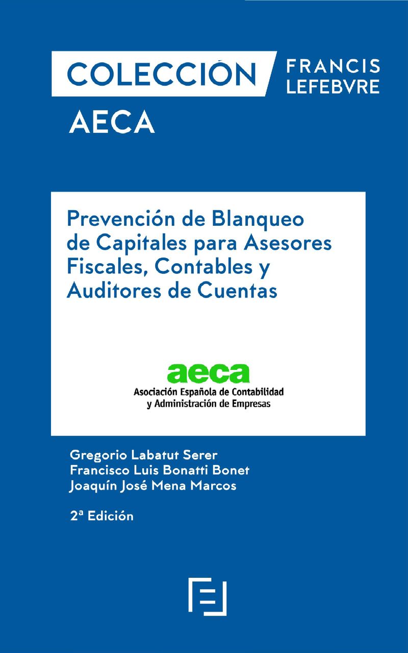 (2 ED) PREVENCION DE BLANQUEO DE CAPITALES PARA ASESORES FISCALES, CONTABLES Y AUDITORES DE CUENTAS