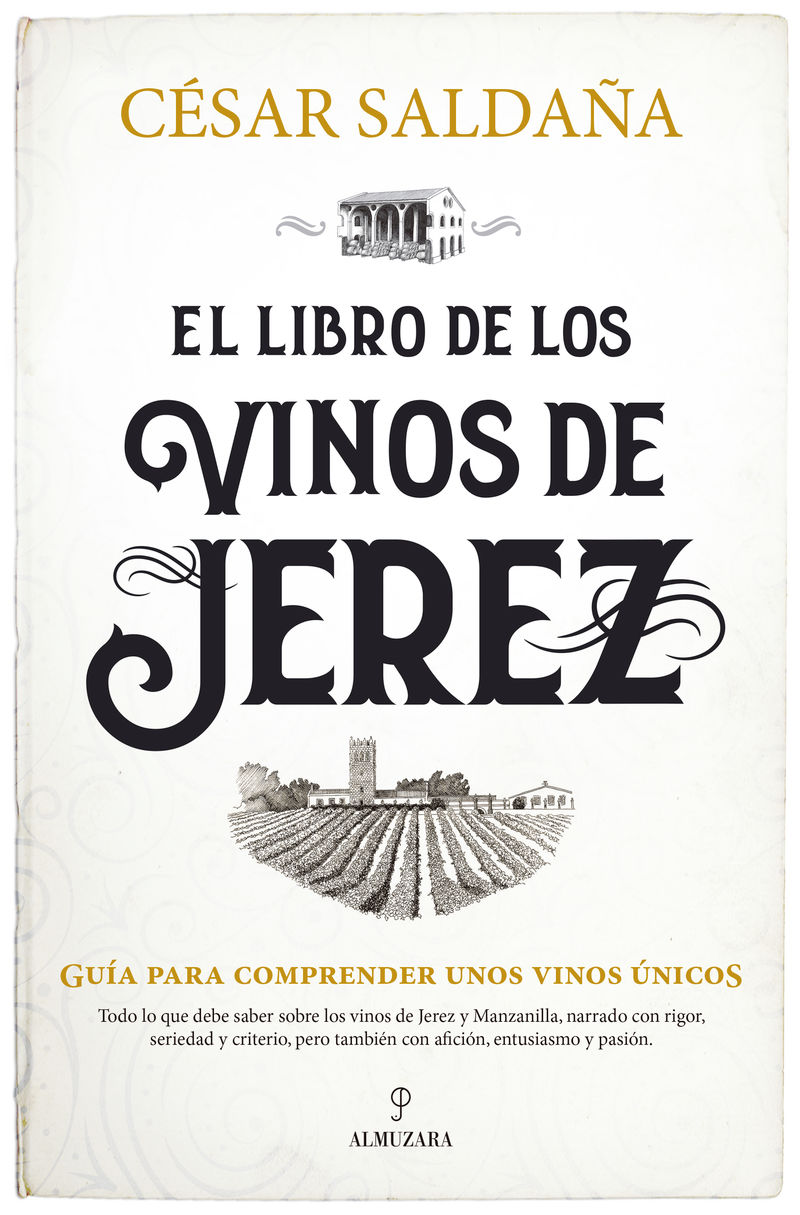 EL LIBRO DE LOS VINOS DE JEREZ - GUIA PARA COMPRENDER UNOS VINOS UNICOS