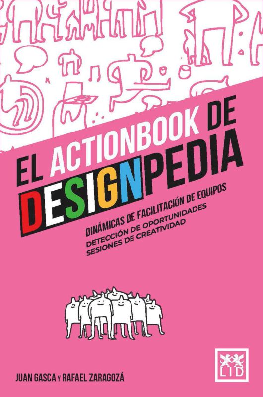 el actionbook de designpedia - inamicas de facilitacion de equipos, deteccion de oportunidades y sesiones de creatividad