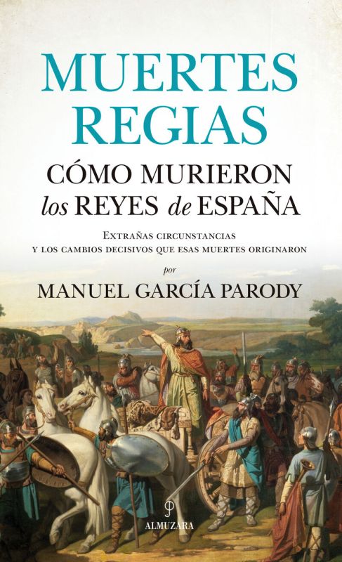 MUERTES REGIAS - COMO MURIERON LOS REYES DE ESPAÑA