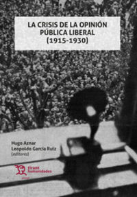 LA CRISIS DE LA OPINION PUBLICA LIBERAL (1915-1930)