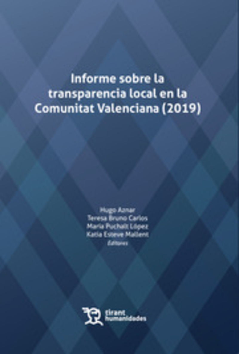 informe sobre la transparencia local en la comunitat valenciana (2019) - Hugo Aznar (ed. ) / [ET AL. ]