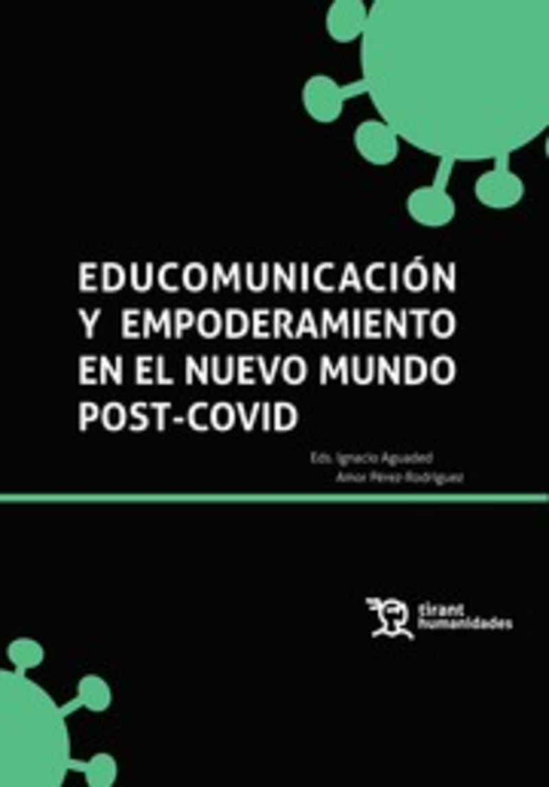 educomunicacion y empoderamiento en el nuevo mundo port-covid - Ignacio Aguaded (ed. ) / Amor Perez Rodriguez (ed. )
