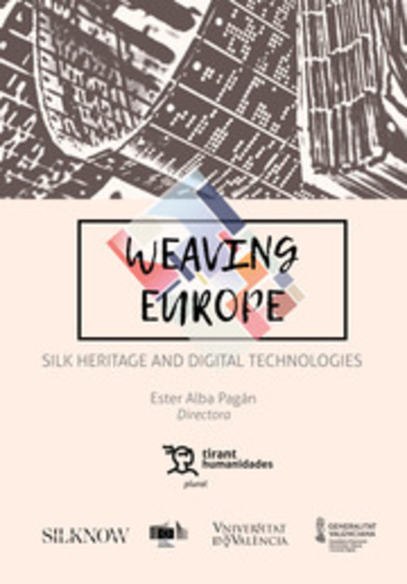 WEAVING EUROPE - SILK HERITAGE AND DIGITAL TECHNOLOGIES