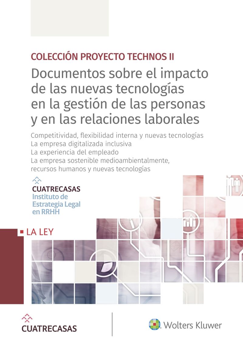 documentos sobre el impacto de las nuevas tecnologias en la gestion de las personas y en las relaciones laborales (14-17) - competitividad, flexibilidad interna y nuevas tecnologias. la empresa digitalizada inclusiva. la expe