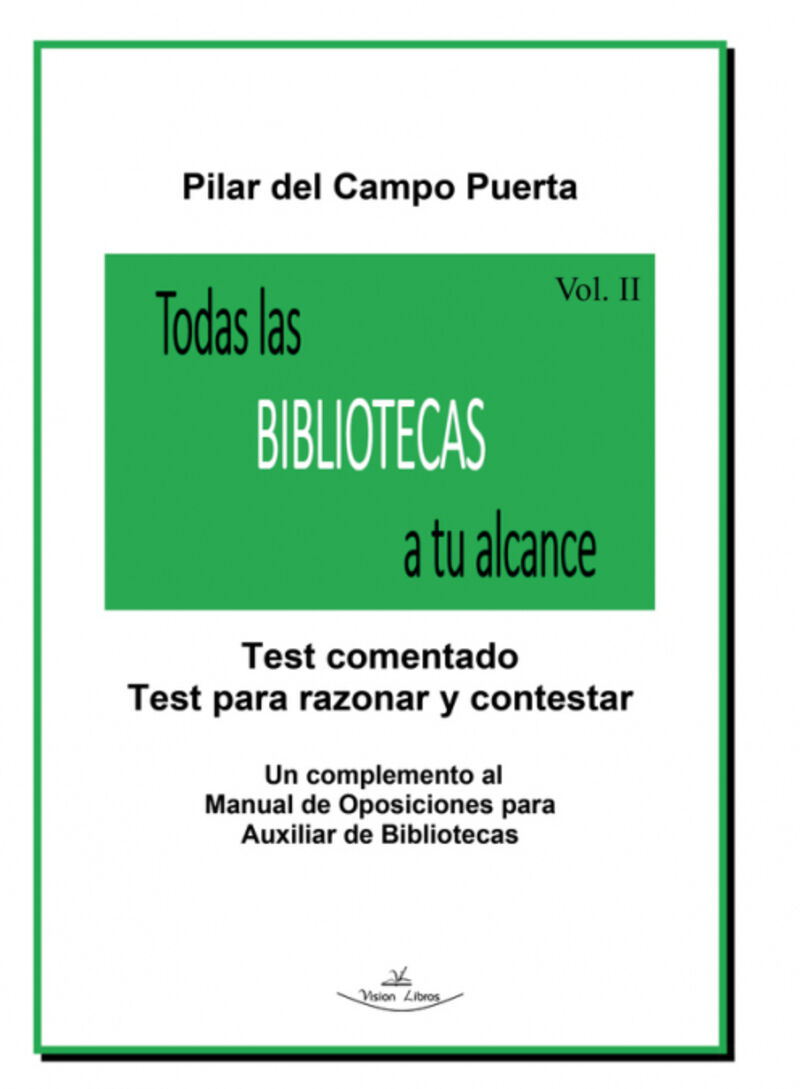 TODAS LAS BIBLIOTECAS A TU ALCANCE II - TEST COMENTADO. TES