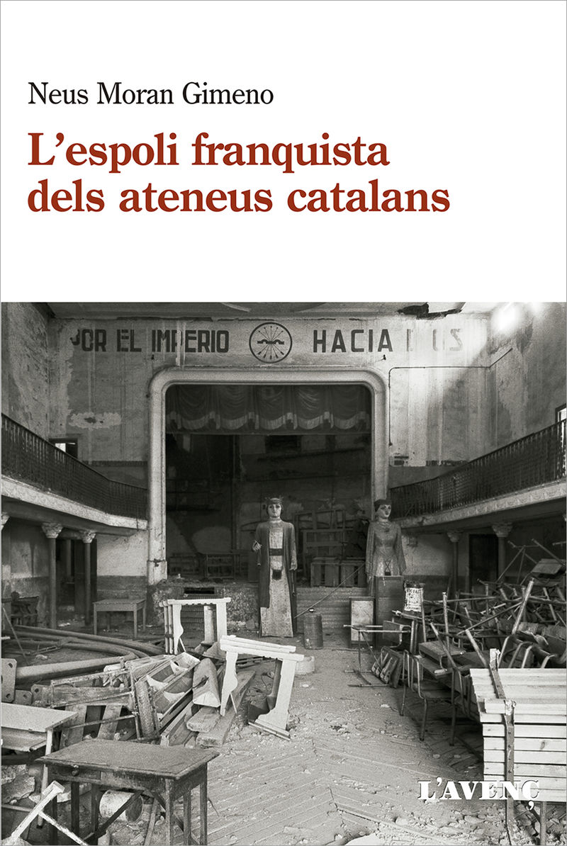 espoli franquista dels ateneus catalans (1939-1984) , l' - Neus Moran Gimeno