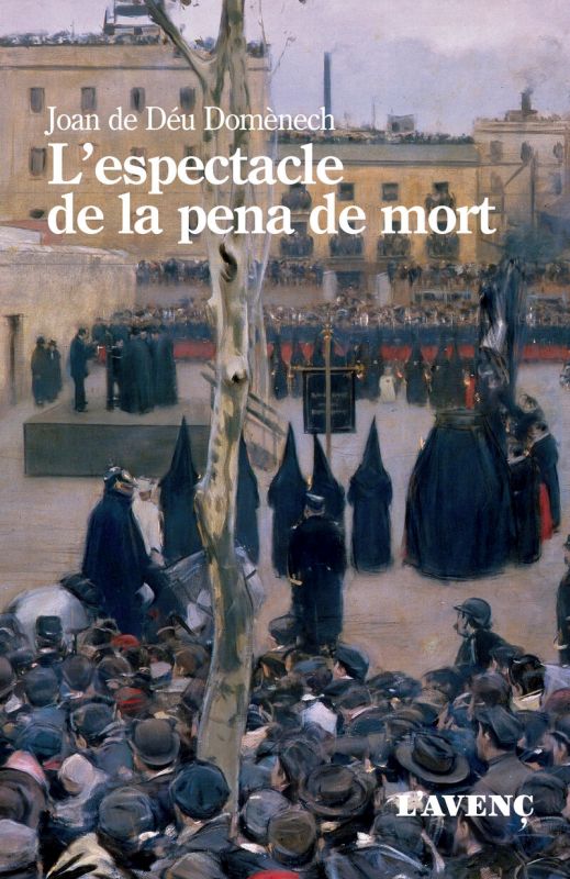 l'espectacle de la pena de mort - Joan De Deu Domenech