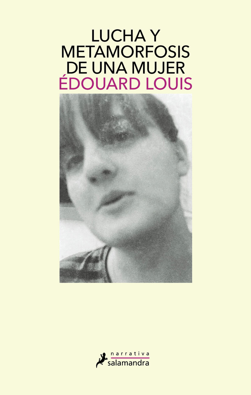 lucha y metamorfosis de una mujer - Edouard Louis