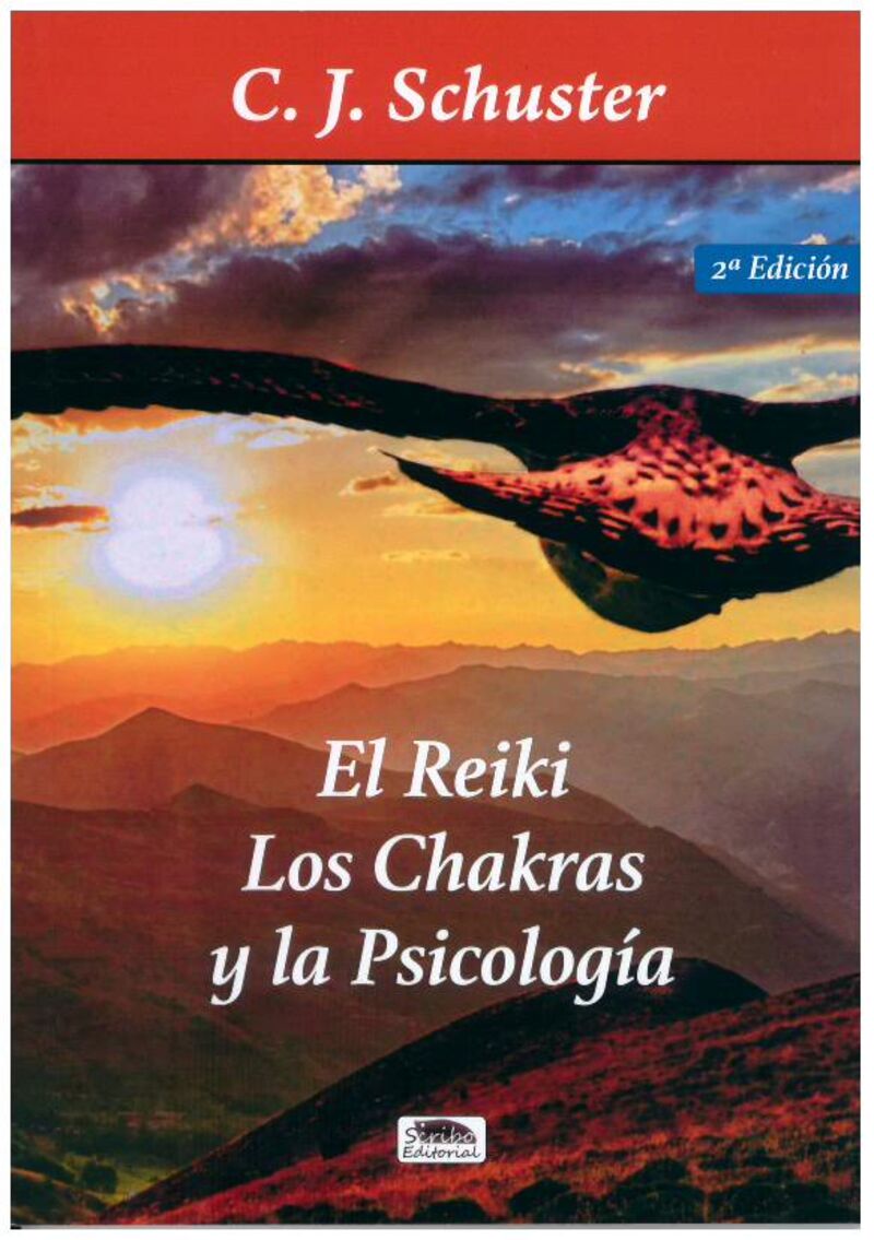 el reiki los chakras y la psicologia - C. J. Schuster
