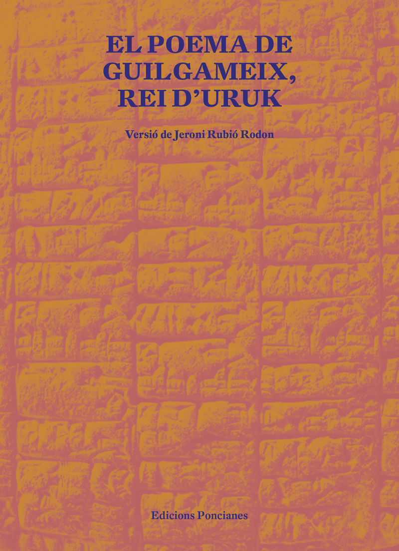 el poema de guilgameix, rei d'uruk - Jeroni Rubio Rodon (ed. )