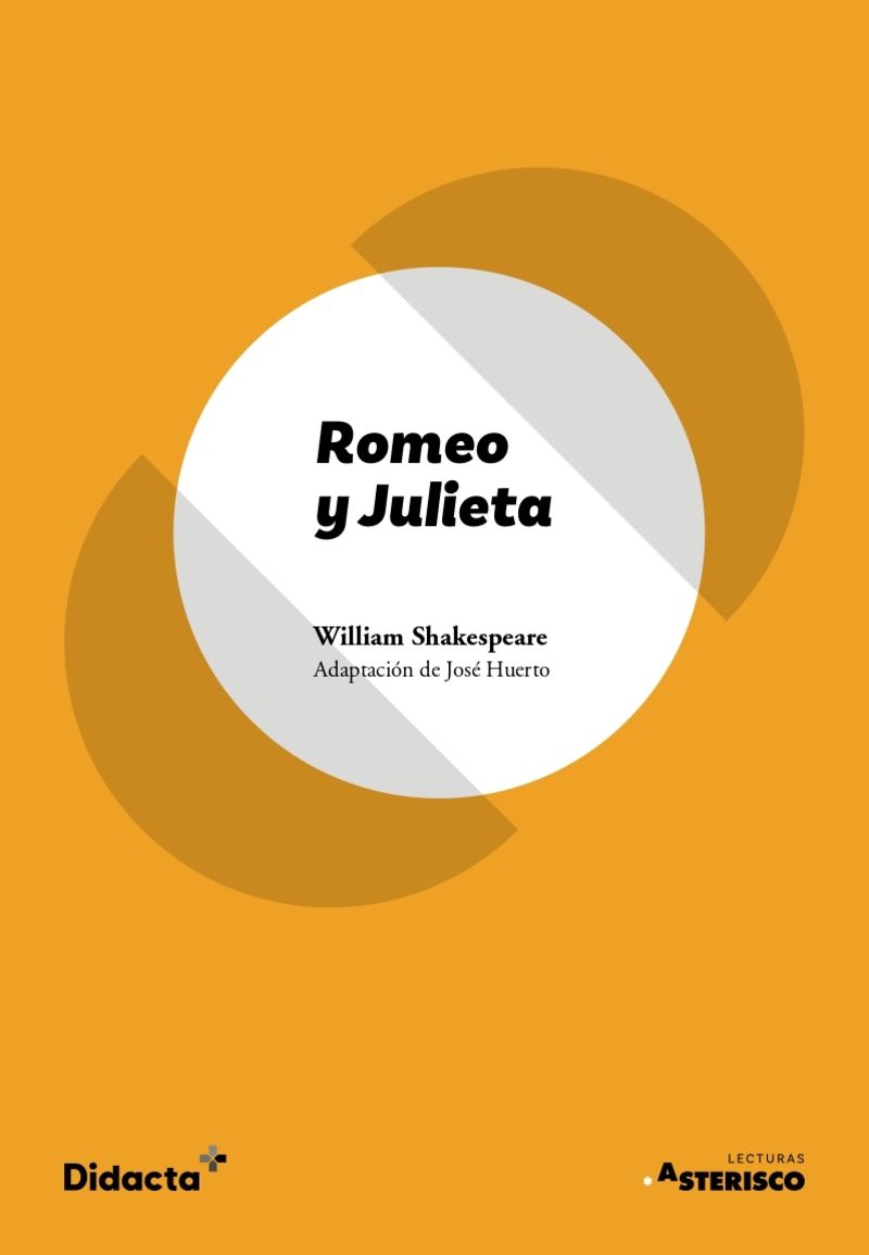 romeo y julieta - William Shakespeare / Jose Huerto (ed. )