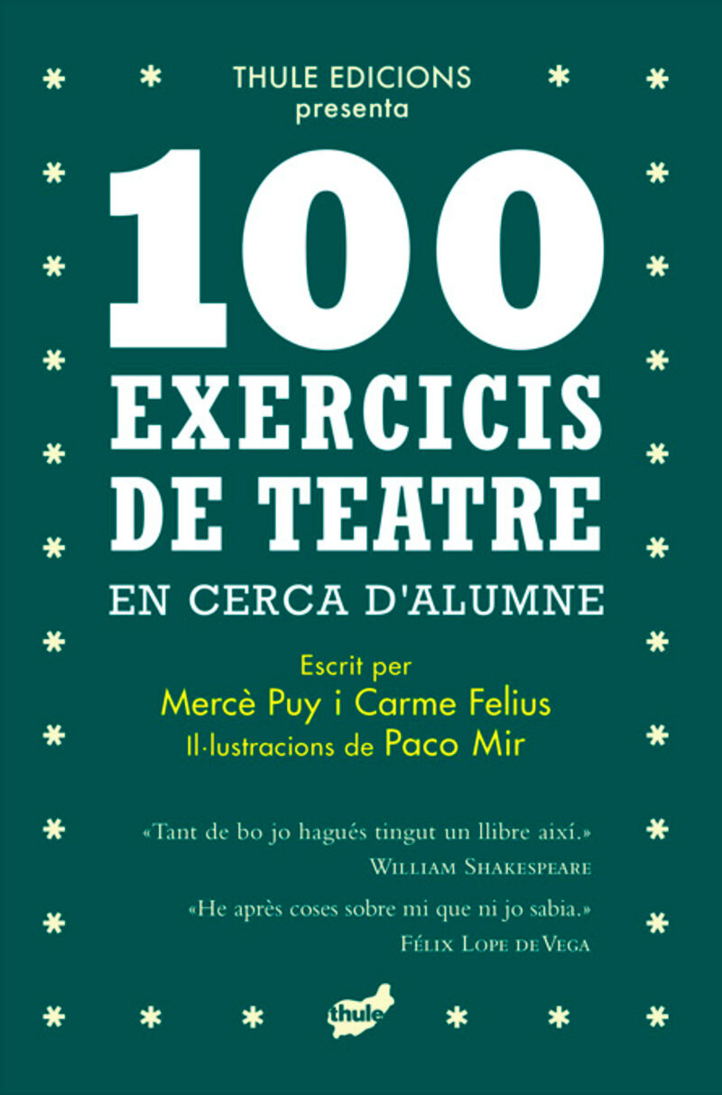 100 exercicis de teatre en cerca d'alumne - Merce Puy Campos / Carme Felius Guallar / Paco Mir (il. )
