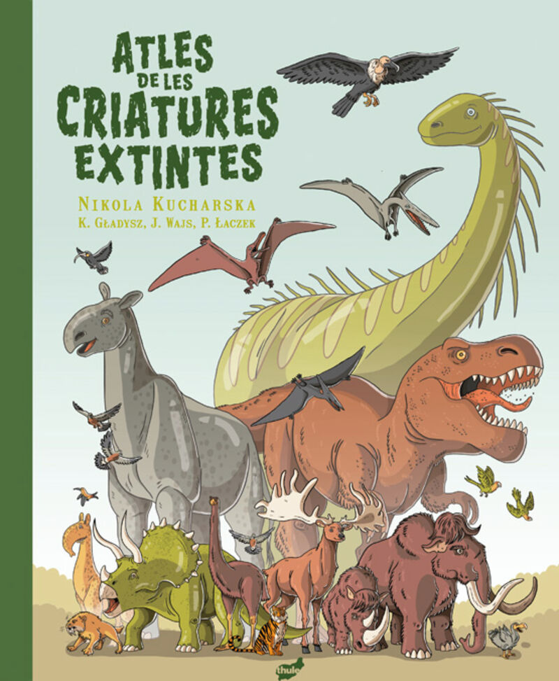 atles de les criatures extintes - Katarzyna Gladysz / Joanna Wajs / Pawel Laczek