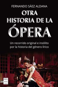 otra historia de la opera - Fernando Saez Aldana