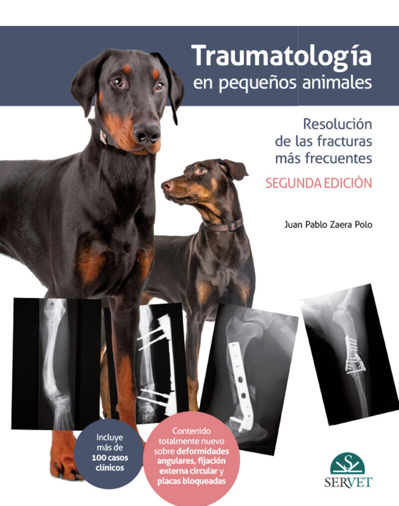 (2 ED) TRAUMATOLOGIA EN PEQUEÑOS ANIMALES - RESOLUCION DE LAS FRACTURAS MAS FRECUENTES