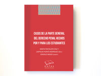 (2 ed) casos de la parte general del derecho penal hechos por y para los estudiantes - Leopoldo Puente Rodriguez