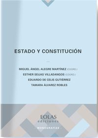 estado y constitucion - Eduardo De Celis Gutierrez / Tamara Alvarez Robles