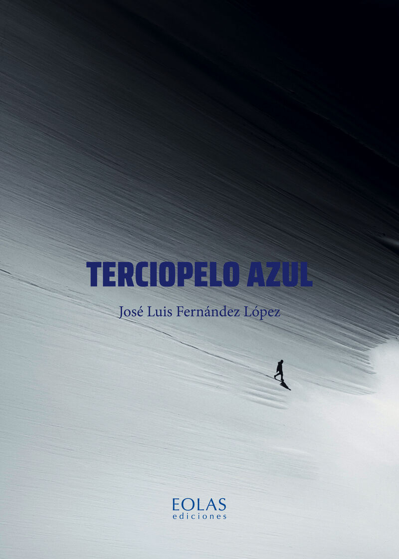 terciopelo azul - Jose Luis Fernandez Lopez