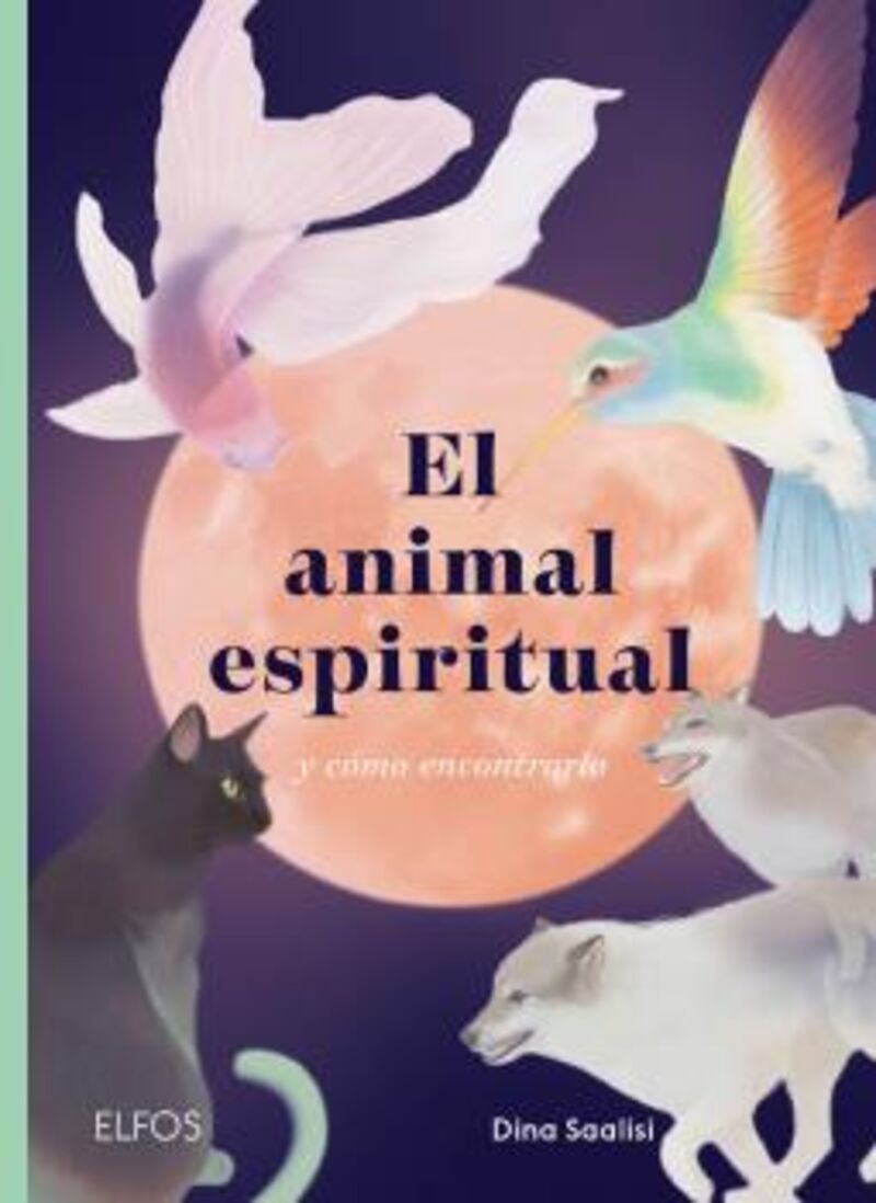 EL ANIMAL ESPIRITUAL - Y COMO ENCONTRARLO