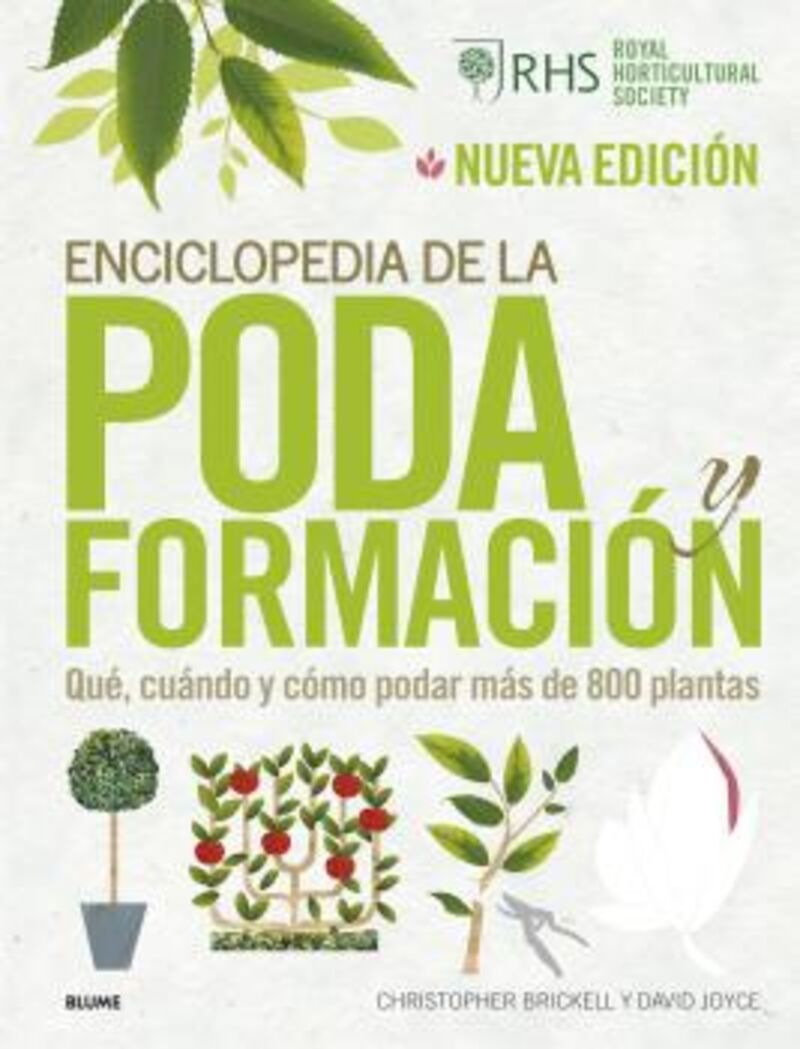 ENCICLOPEDIA DE LA PODA Y FORMACION - QUE, CUANDO Y COMO PODAR MAS DE 800 PLANTAS