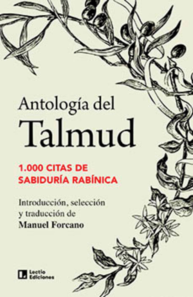 ANTOLOGIA DEL TALMUD - 1000 CITAS DE SABIDURIA RABINICA