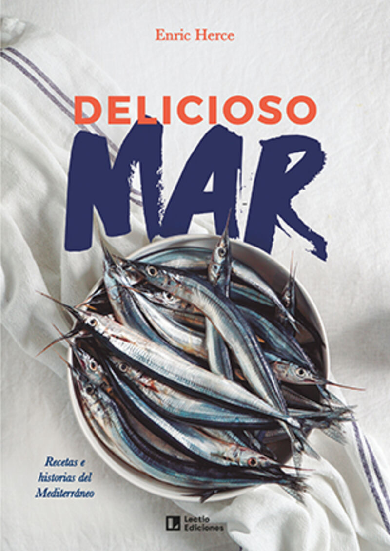 delicioso mar - recetas e historias del mediterraneo - Enric Herce Carmona