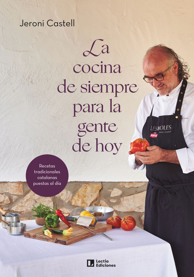 la cocina de siempre para la gente de hoy - recetas tradicionales catalanas puestas al dia - Jeroni Castell Vidal