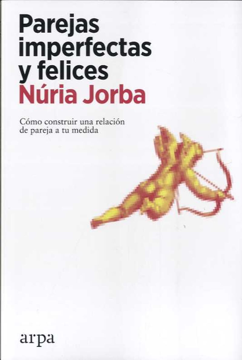 parejas imperfectas y felices - Nuria Jorba