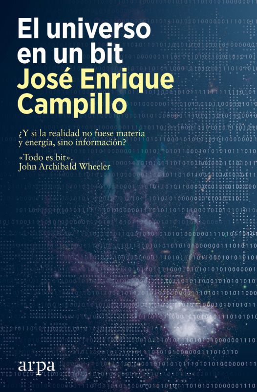 el universo en un bit - Jose Enrique Campillo