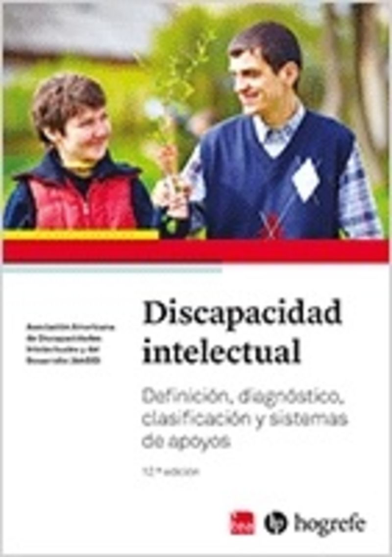 DISCAPACIDAD INTELECTUAL - DEFINICION, DIAGNOSTICO, CLASIFICACION Y SISTEMAS DE APOYO