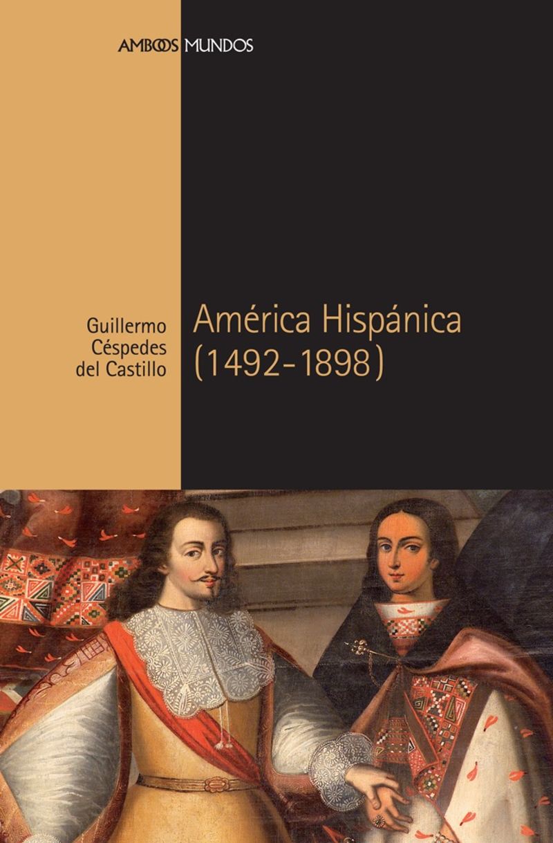 america hispanica (1492-1898) - Guillermo Cespedes Del Castillo