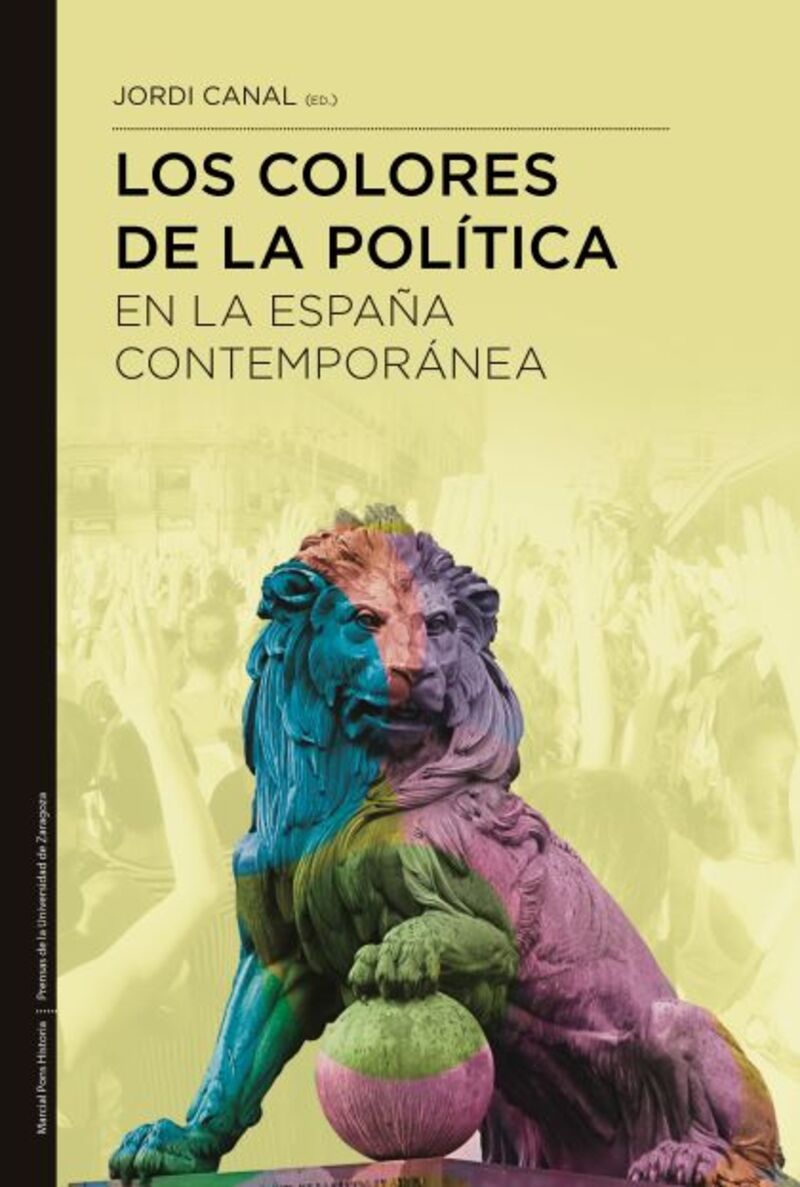 los colores de la politica en la españa contemporanea - Jordi Canal Morell