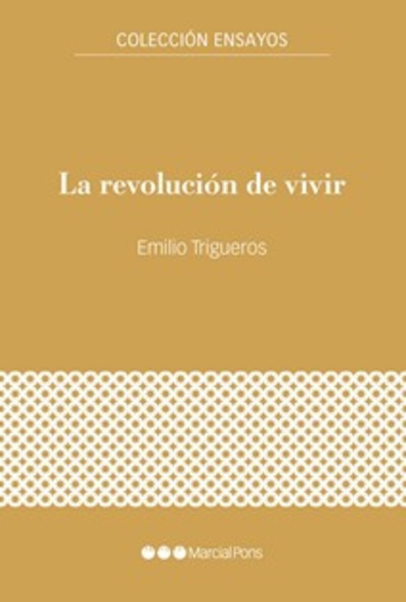la revolucion de vivir - Emilio Trigueros Garcia