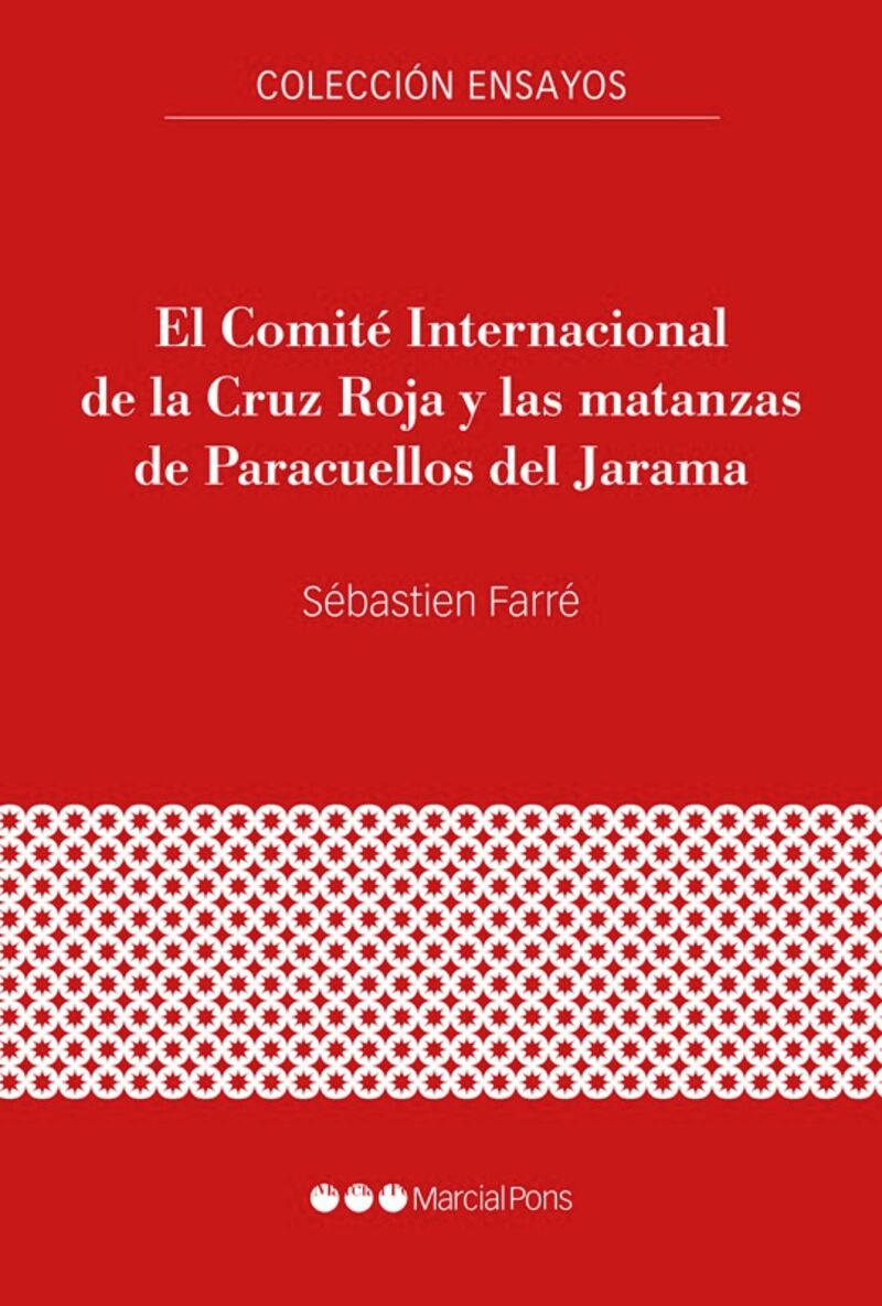 el comite internacional de la cruz roja y las matanzas de paracuellos del jarama - Sebastien Farre Simon