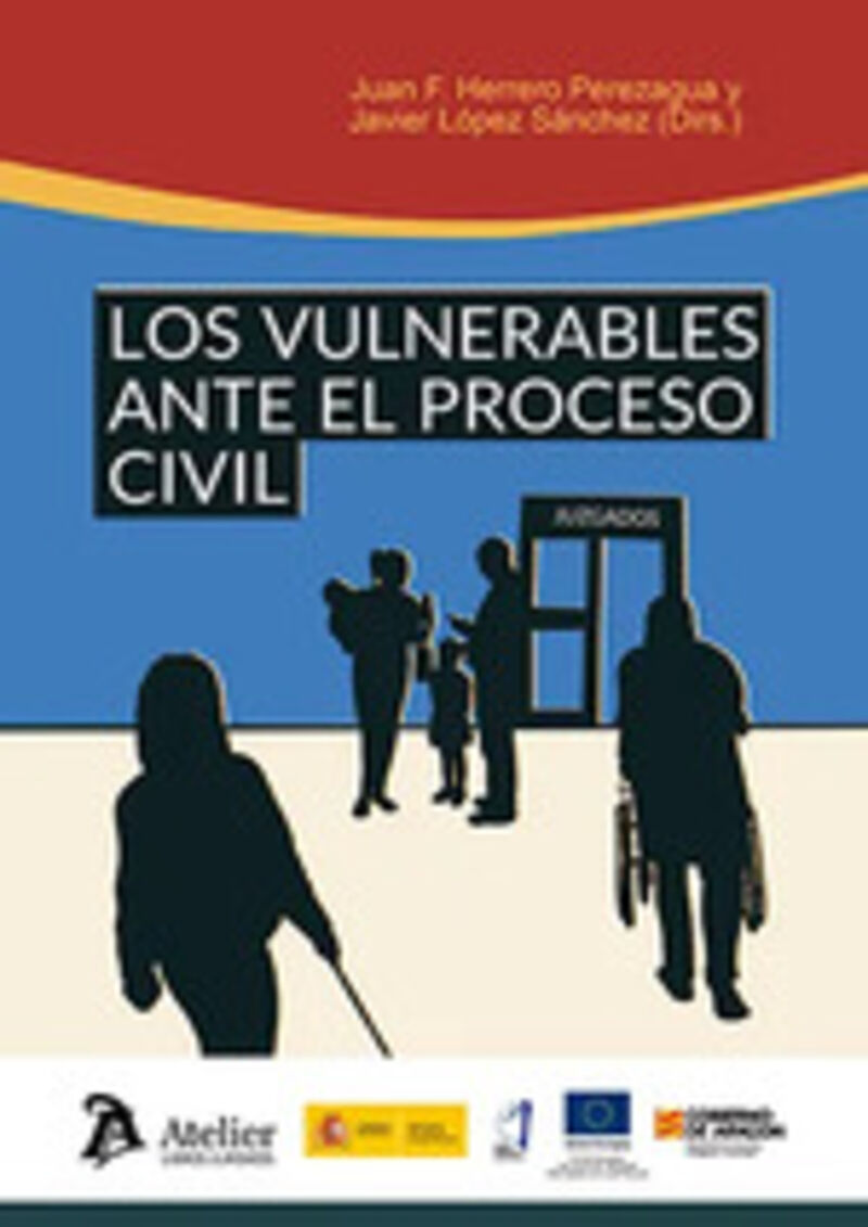 los vulnerables ante el proceso civil - Javier Lopez Sanchez / Juan Francisco Herrero Perezagua