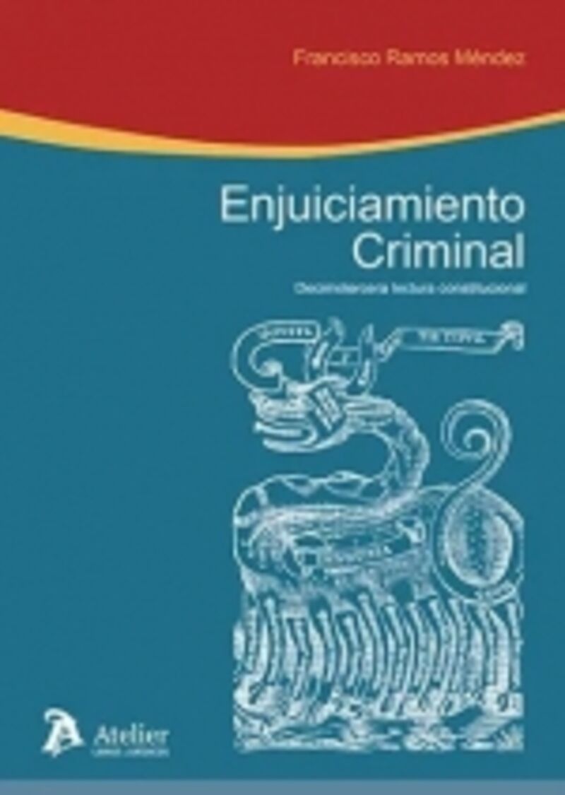 (13 ed) enjuiciamiento criminal - decimotercera lectura constitucion - Francisco Ramos Mendez