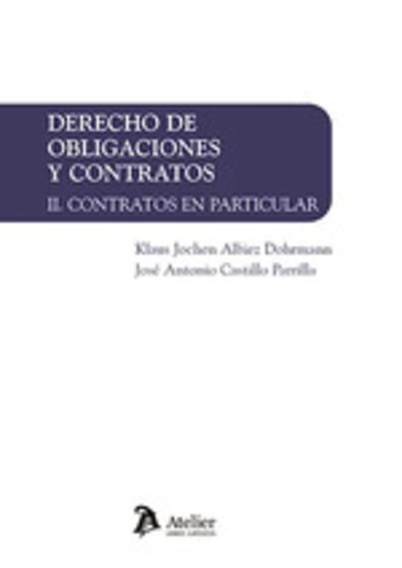 DERECHO DE OBLIGACIONES Y CONTRATOS II - CONTRATOS EN PARTICULAR