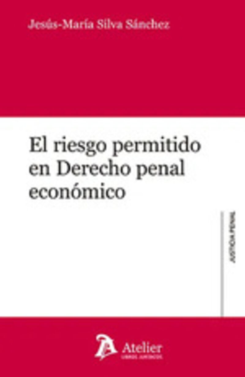 EL RIESGO PERMITIDO EN DERECHO PENAL ECONOMICO
