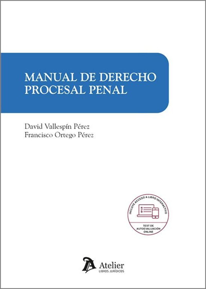 manual de derecho procesal penal - David Vallespin Perez / Francisco Ortego Perez