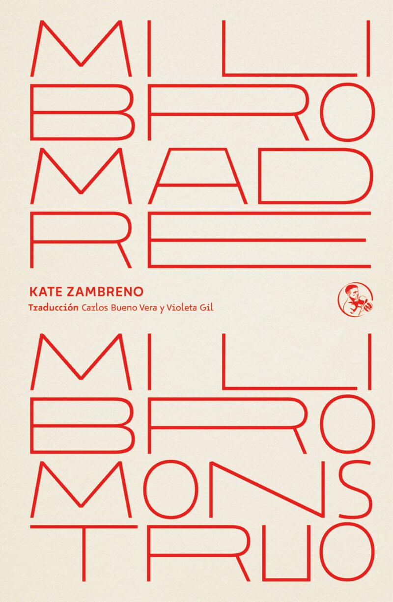 mi libro madre, mi libro monstruo - Kate Zambreno