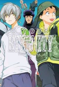 to your eternity 15 - Yoshitoki Oima