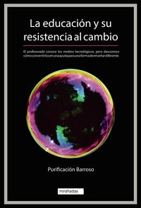la educacion y su resistencia al cambio - Purificacion Barroso
