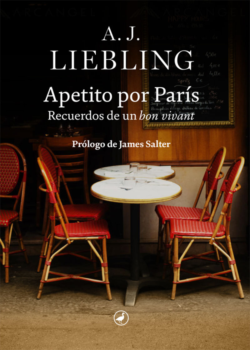 apetito por paris - recuerdos de un bon vivant - A. J. Liebling