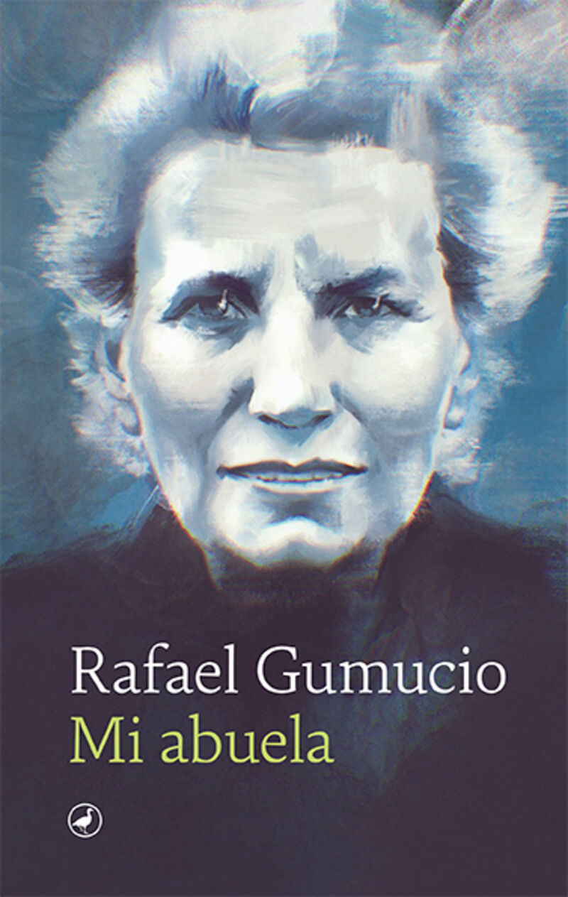 mi abuela - Rafael Gumucio
